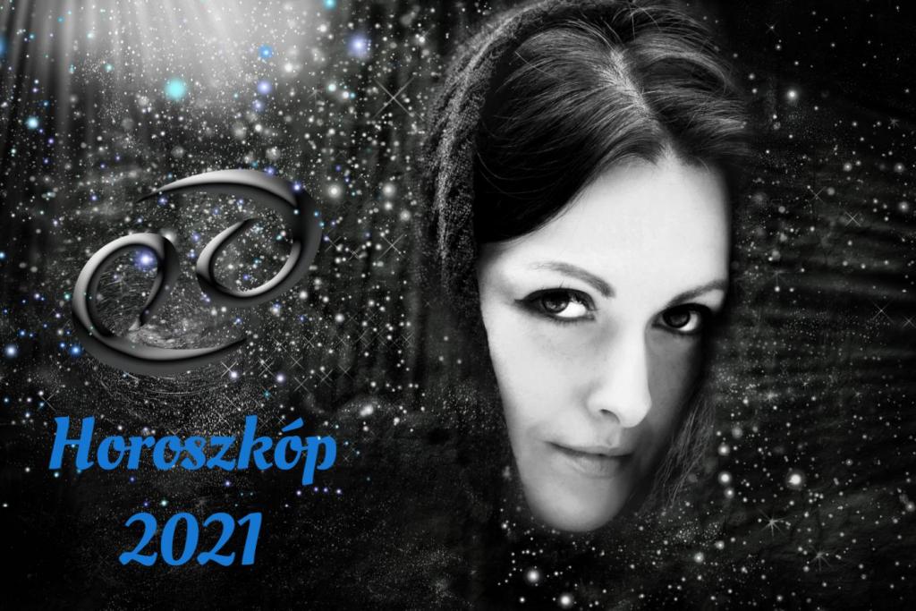 rák horoszkóp 2021